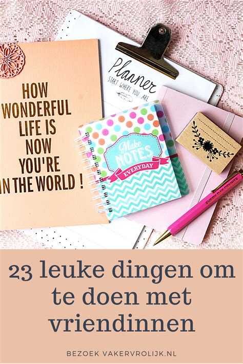 activiteiten vriendin|40x leuke dingen om te doen met vriendinnen